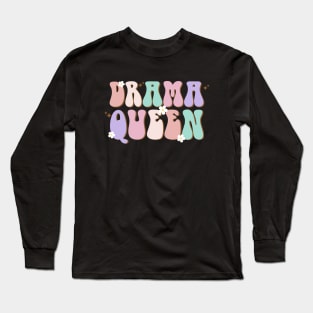 Retro Groovy Drama Queen Funny Melodramatic Person Long Sleeve T-Shirt